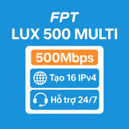 Gói cước đa phiên Lux 500 Multi nhà mạng FPT