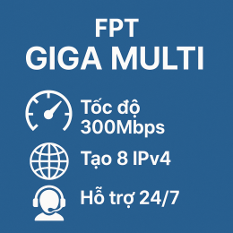 Gói cước đa phiên Giga Multi nhà mạng FPT